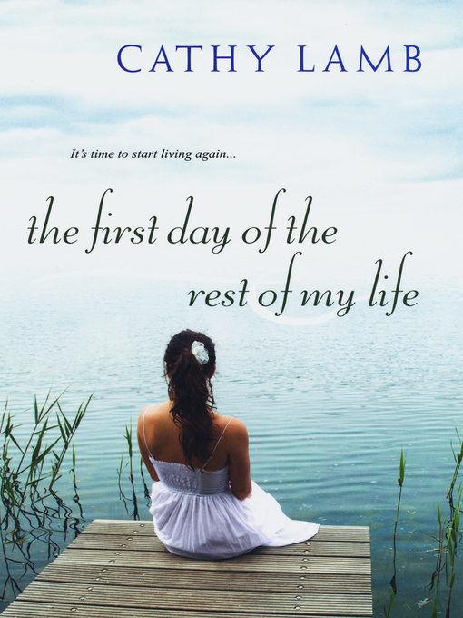 Title details for The First Day of the Rest of My Life by Cathy Lamb - Wait list